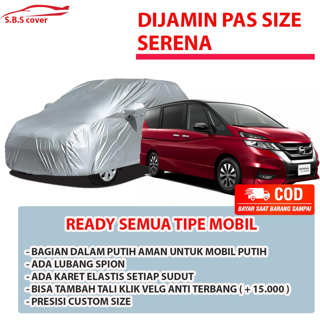 Body Cover Mobil NISSAN SERENA / Sarung Mobil Serena c24 c26 ct / Mantel Mobil Serena mantol serena