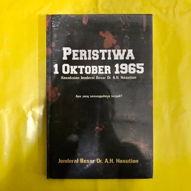 Peristiwa 1 Oktober 1965 - A H Nasution
