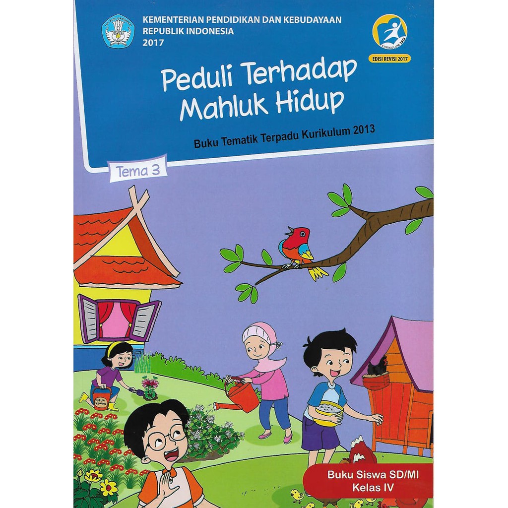 Buku Tematik Tema 1,2,3,4,5,6,7,8,9 Kelas 4 SD/MI Semester 1 dan 2  Kurikulum 2013 revisi 2017