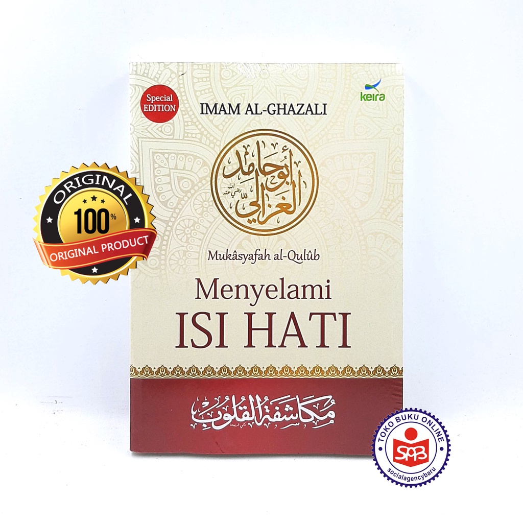 Menyelami Isi Hati Mukasyafah al Qulub - Imam Al Ghazali