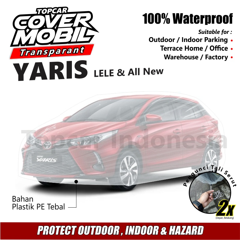 TOPCAR Cover Mobil Transparan Yaris Lele All New Plastik Tebal Plastik Waterproof Outdoor Indoor Anti Air