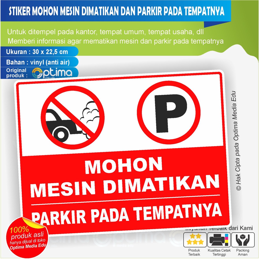 

STIKER PERINGATAN MOHON MESIN DIMATIKAN DAN PARKIR DI TEMPATNYA