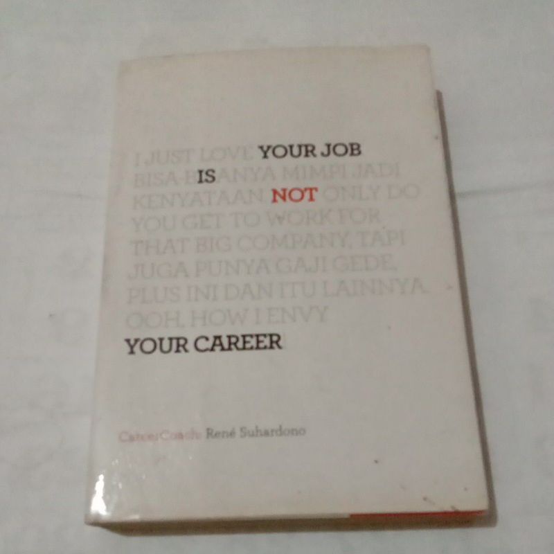 Your Job is Not Your Career- CareerCoach: Rene Suhardono
