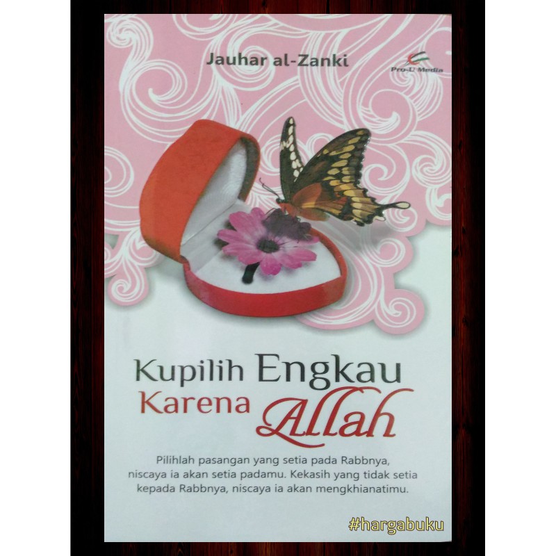 Kupilih Engkau Karena Allah - Pro-U Media