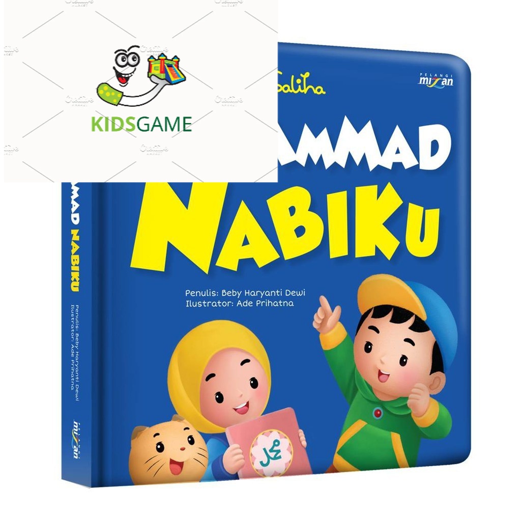 

[Mizan] Halo Balita Sali Saliha: Muhammad Nabiku (Boardbook)