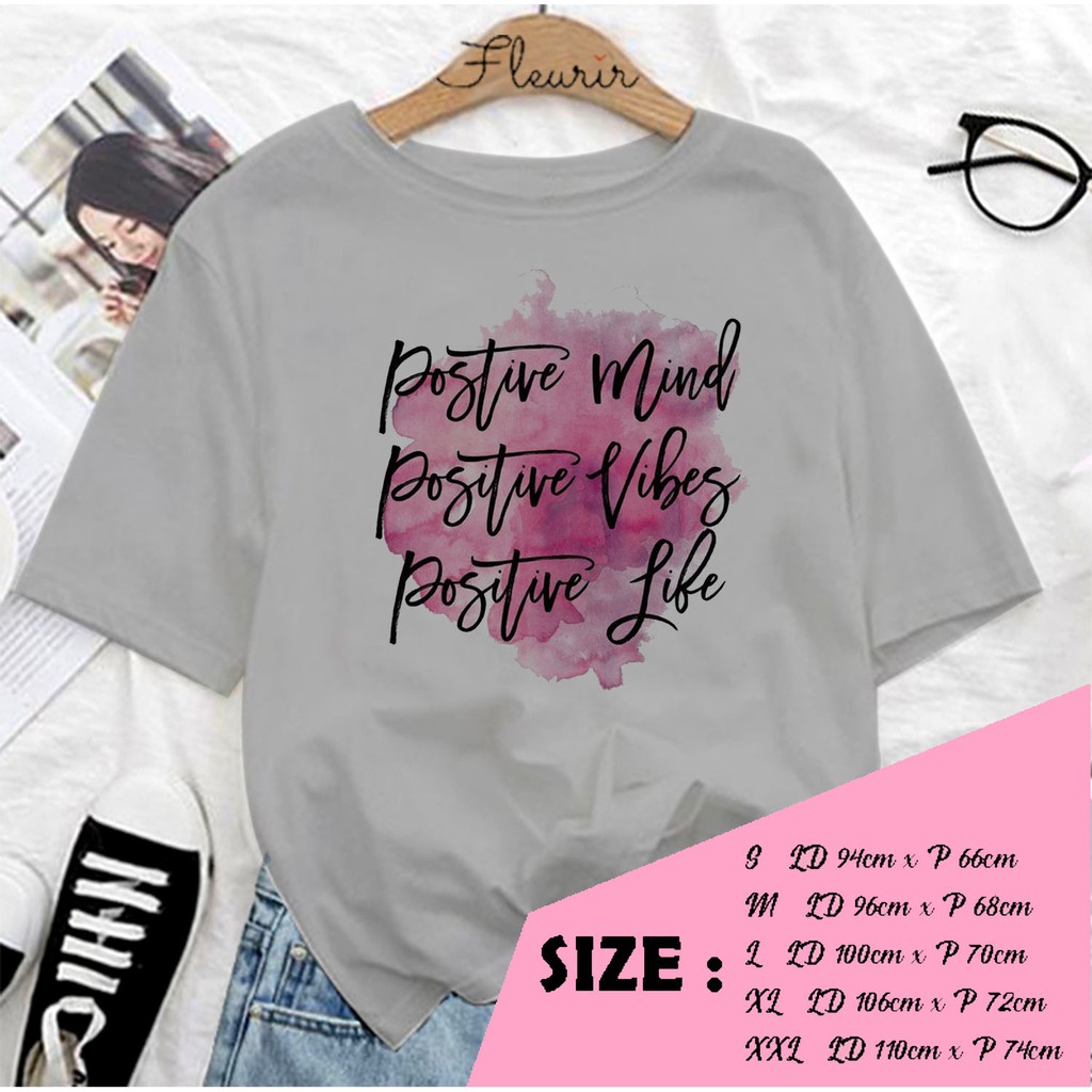 FLEURIR - KAOS WANITA DEWASA POSITIVE LENGAN PENDEK TUMBLR TEE UNISEX