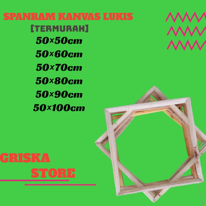 

SPANRAM KAYU / FRAME KANVAS LUKIS UKURAN 50×50/50×60/50×70/50×80