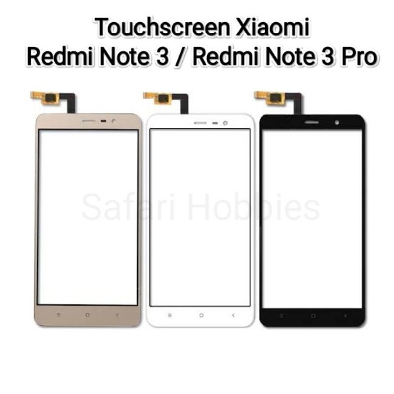 Touchscreen Xiaomi Redmi Note 3 / Redmi Note 3 Pro
