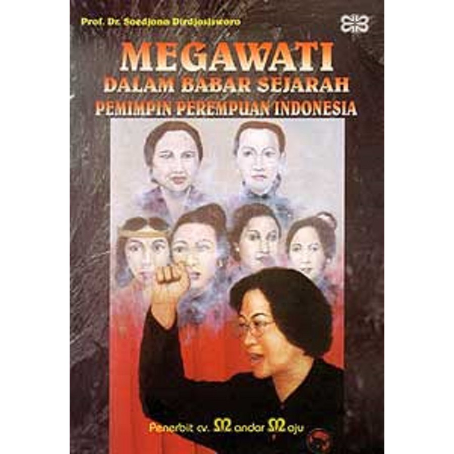 Megawati Dalam Babar Sejarah Pemimpin Perempuan Indonesia