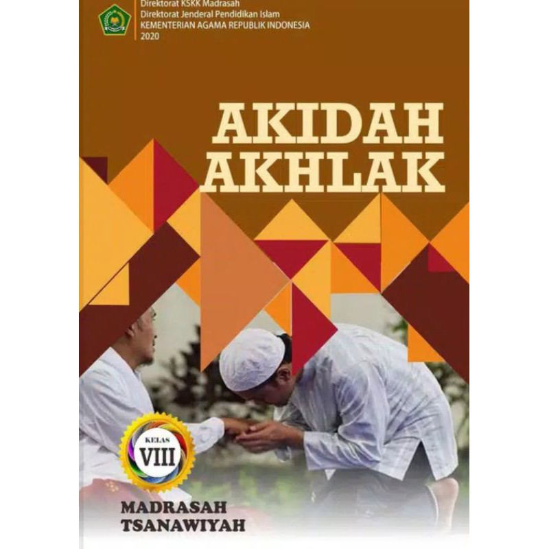 Buku Siswa Akidah Akhlak kelas 8 Madrasah Tjanawiyah