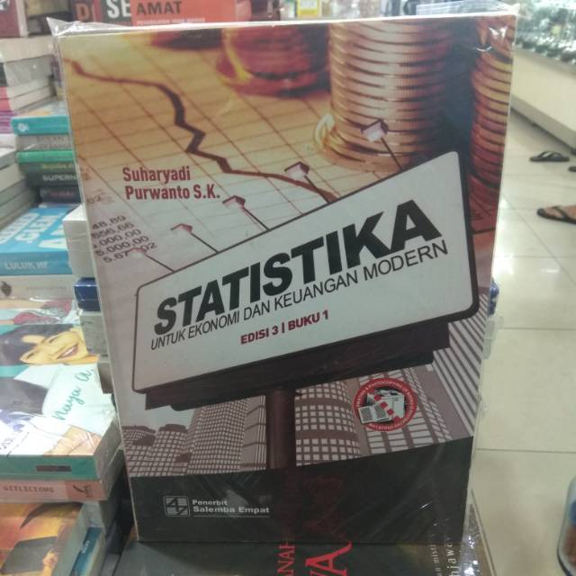 

BUKU STATISTIKA UNTUK EKONOMI DAN KEUANGAN MODERN By Suharyadi Jilid 1