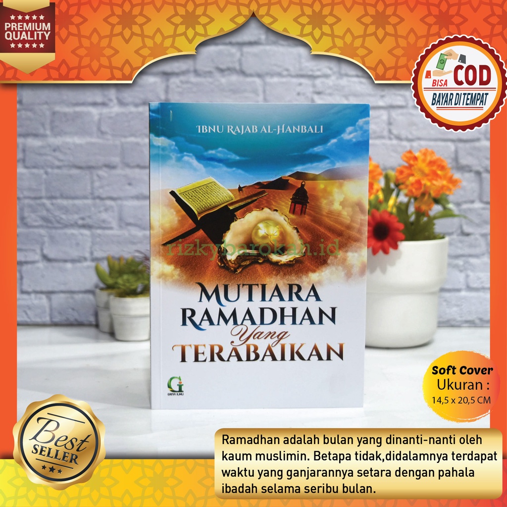 Buku Islam Mutiara Ramadhan Yang Terabaikan Penerbit Griya Ilmu Asli Original