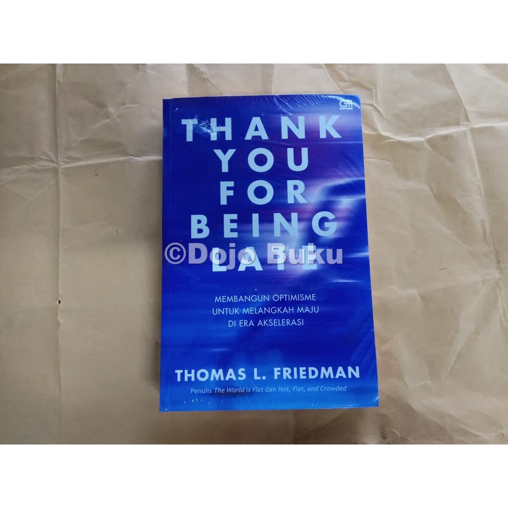 Thank You for Being Late by Thomas L. Friedman