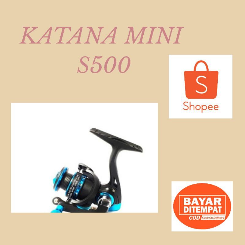 REEL PANCING KATANA MINI S500