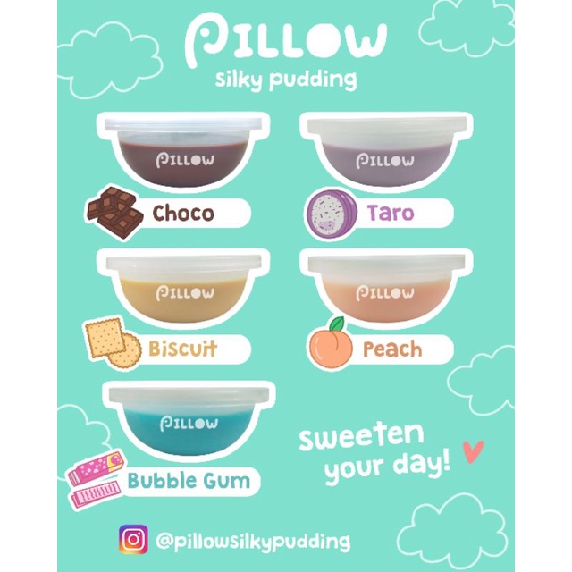 

Pillow Silky Pudding