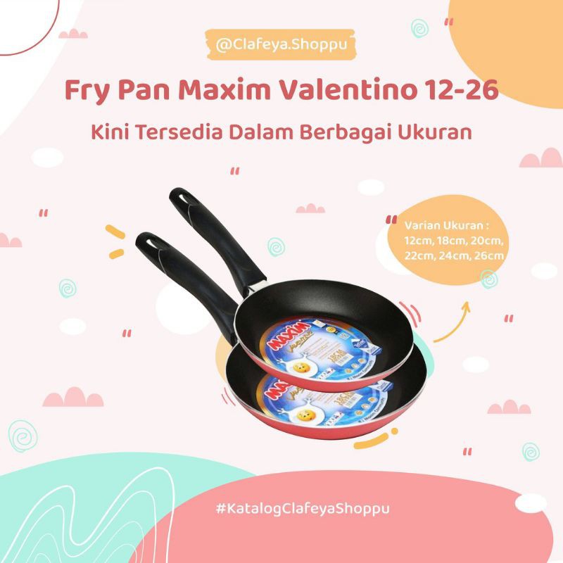 Maxim Fry Pan Maxim 12 18 20 22 24 26, Teflon Penggoreng , Wajan Valentino. Pilih Ukuran 12 sampai 26. Frypan bulat