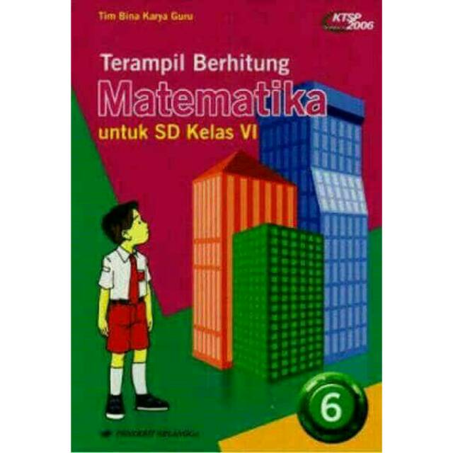 Terampil Berhitung Matematika Kelas 6 Sd Ktsp 2006 Erlangga Rbs Shopee Indonesia