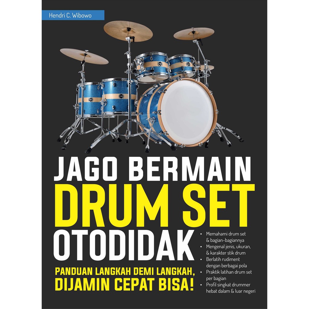 New Buku Jago Bermain Drum Set Otodidak Panduan Langkah Demi Langkah Cklik Shopee Indonesia