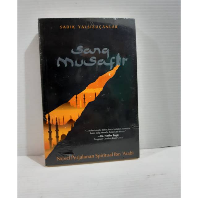 SANG MUSAFIR Novel Perjalanan Spiritual Ibn Arabi