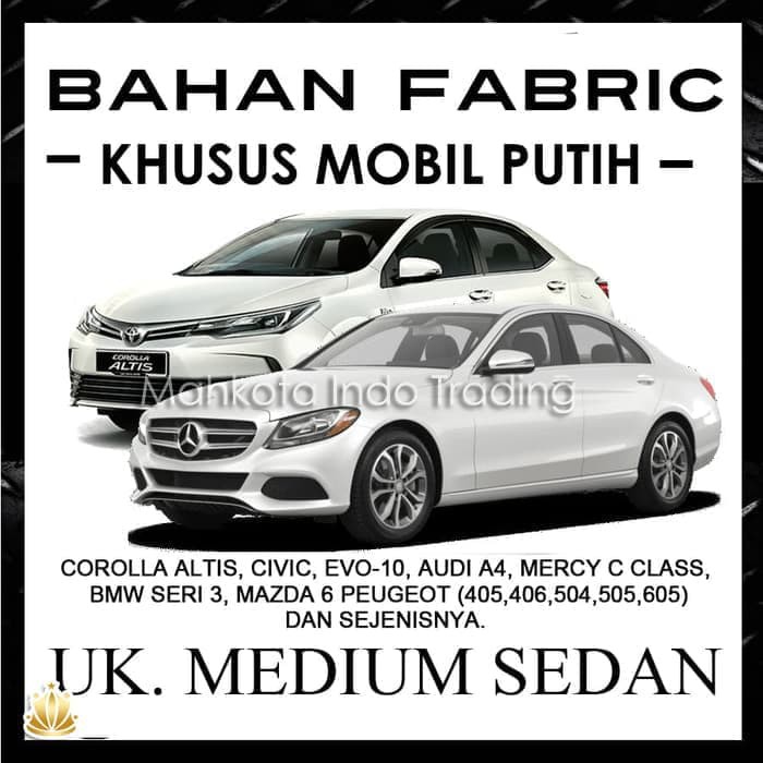 Cover Mobil Khusus Mobil Putih Ukuran Medium Sedan ALTIS, CIVIC, MERCY