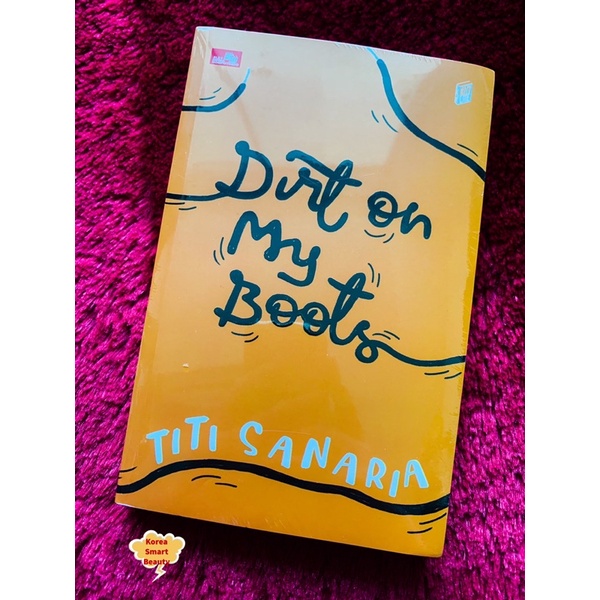 Novel Dirt On My Boots - Titi Sanaria