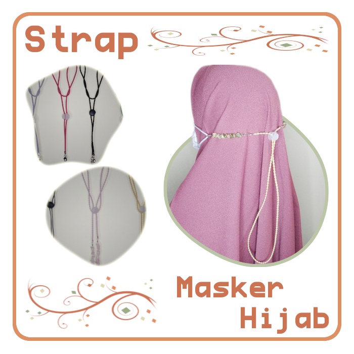 Strap masker hijab model connector dengan tali atau rantai dilengkapi dengan pengait dan tipe gantun