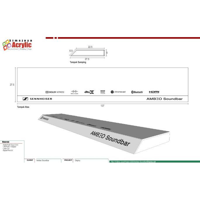 

ACRYLIC DISPLAY SOUNDBAR CUSTOM