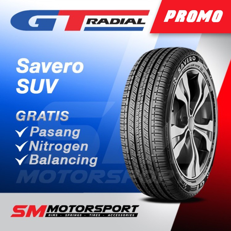 PROMO Ban Mobil GT Radial Savero SUV 225/60 R18 18