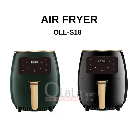 Air Fryer 6L Mesin Penggoreng Tanpa Minyak OLL-S18-6L