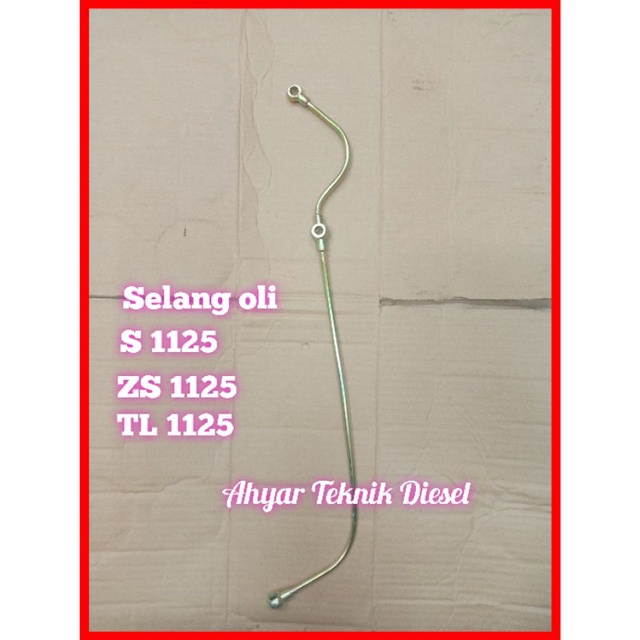 Lub oil pipe TL 1125 / selang oli S 1125, ZS 1125 ,TL 1125 lobang 3