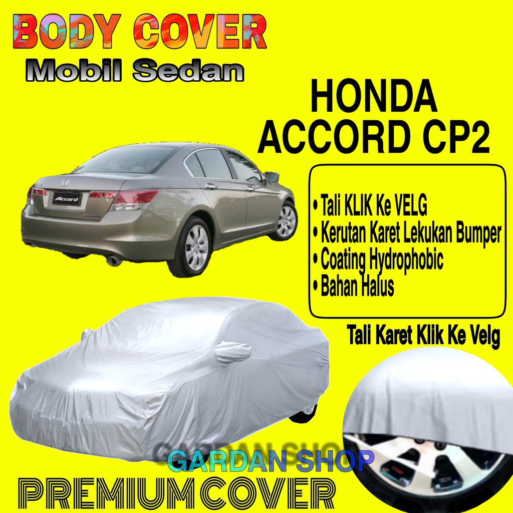 Sarung Mobil HONDA ACCORD CP2 Polos Body Cover Penutup Mobil Honda Accord Cp 2 PREMIUM Waterproof