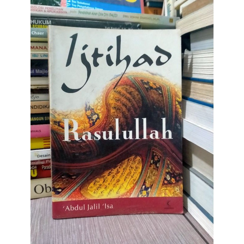 Ijtihad Rasulullah - Abdul Jalil