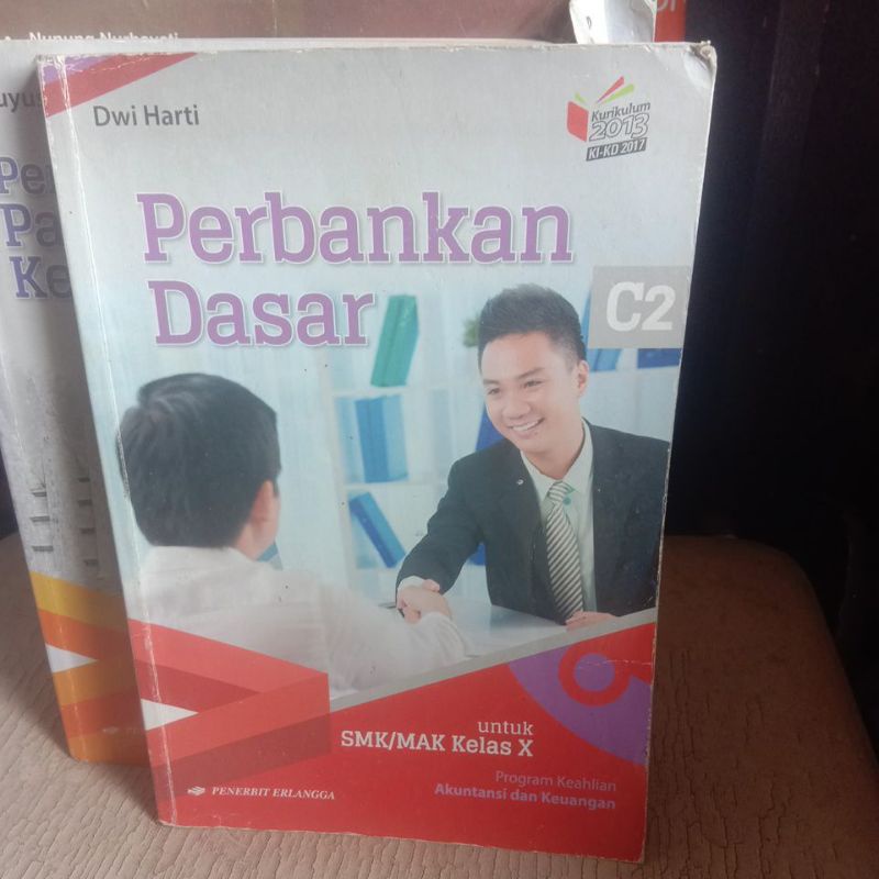 perbankan dasar untuk smk mak kelas 10 program keahlian akutansi dan keuangan k13 revisi oleh Dwi ha