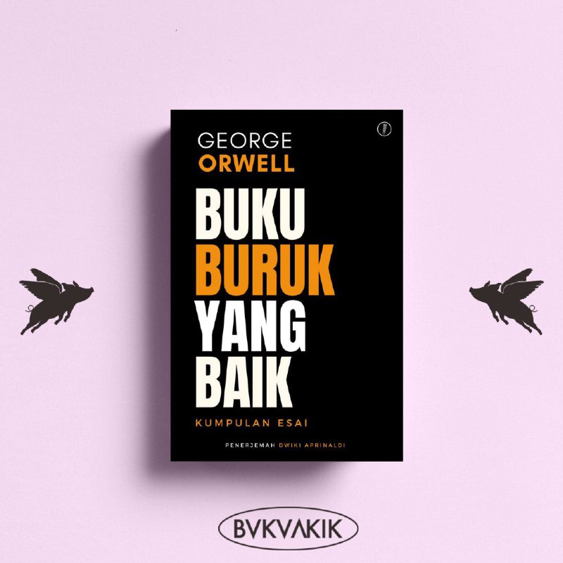 Buku Buruk yang Baik - George Orwell