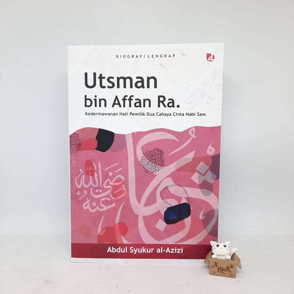 UTSMAN BIN AFFAN RA. - Abdul Syukur al-Azizi