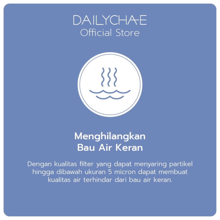 Daily Cha-E Sediment Filter / Penyaring Air Shower Kamar Mandi