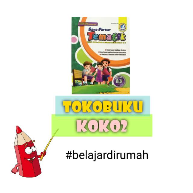 BUKU SAYA PINTAR TEMATIK SD KELAS 2 LKS SOAL TEMATIK K13