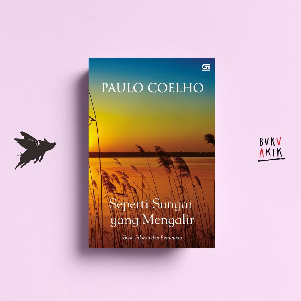 Buku Seperti Sungai Yang Mengalir (Like A Flowing River) - Paulo Coelho