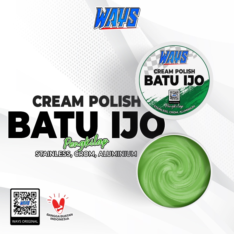 A025 | WAYS Batu Ijo Cream Polish / Batu Hijau Krim Poles Pengkilap Mesin Velg Stainless Crom Mobil Motor