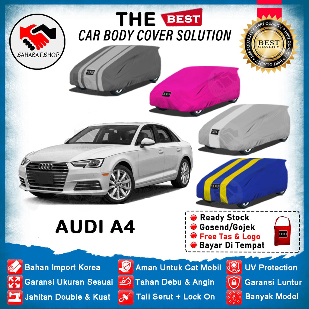 Sahabat Body Cover Mobil Audi A4 / Sarung Penutup Sedan Audi A4 Outdoor 2016 2017 2018 2019 2020 2021 2022 / Selimut Mantel Tutup Mantel Mantol Jas Kelambu Kerudung Kerodong Terpal Pembungkus Mobil Anti Air Waterproof Model Biru