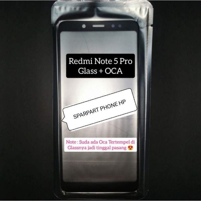 Kaca Lcd Xiaomi Redmi Note 5 Pro + Lem Oca / Layar Kaca Pengganti Kaca Depan Lcd Touchscreen Redmi N