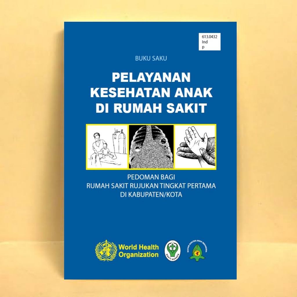 Jual Buku Saku Pelayanan Kesehatan Anak Di Rumah Sakit | Shopee Indonesia