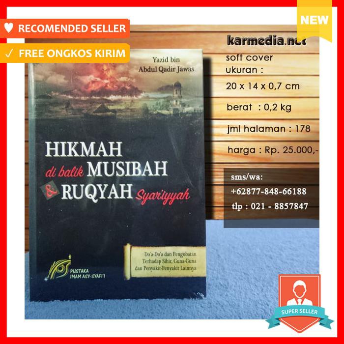 HIKMAH DI BALIK MUSIBAH & RUQYAH SYAR'IYYAH