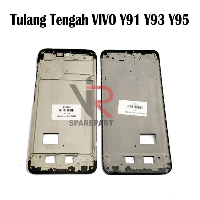 TULANG TENGAH VIVO Y91 / Y93 / Y95 / BEZZEL / MIDDLE FRAME