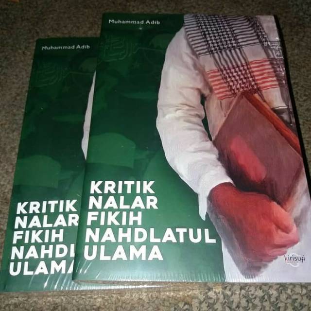 [BUKU] KRITIK NALAR FIKIH NAHDLATUL ULAMA