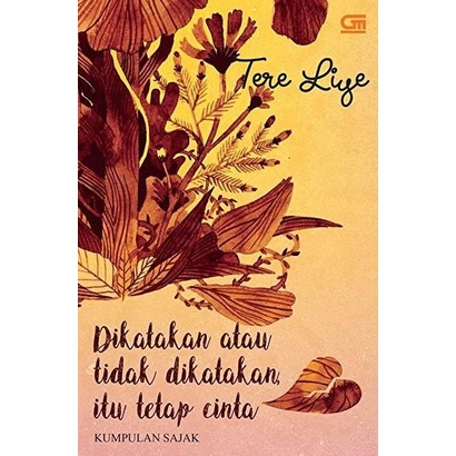 

Dikatakan Atau Tidak Dikatakan Itu Tetap Cinta Best Seller