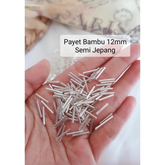 Payet Bambu 12mm 21mm 25mm Semi Jepang | Manik Payet Bambu