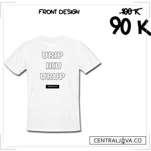 Kaos Kata Kata "Urip Iku Urup"