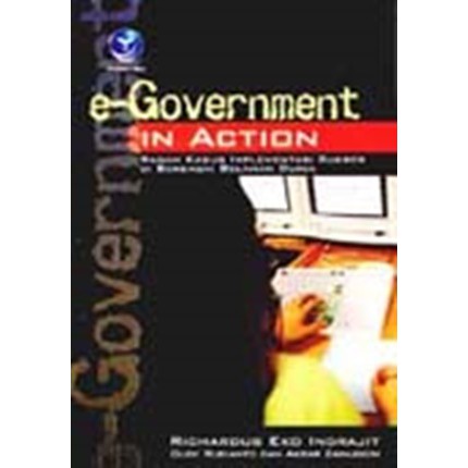 

Buku E-Goverment In Action: Ragam Kasus Implementasi Sukses Di Berbagai Belahan Dunia
