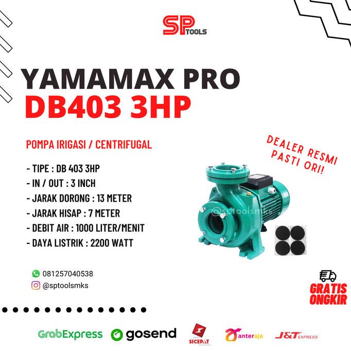 =+=+=+] POMPA AIR IRIGASI CENTRIFUGAL 3HP 3" YAMAMAX PRO DB-403TP DB403TP